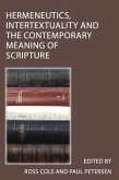 Hermeneutics, Intertextuality and the Contemporary Meaning of Scripture (eBook, ePUB)