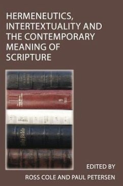 Hermeneutics, Intertextuality and the Contemporary Meaning of Scripture (eBook, ePUB) - Petersen, Paul