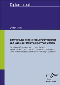 Entwicklung eines Frequenzumrichters auf Basis der Raumzeigermodulation (eBook, PDF) - Mack, Steffen