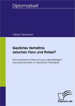 Gestörtes Verhältnis zwischen Fans und Polizei? (eBook, PDF) - Friedmann, Fabian