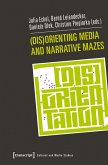 (Dis)Orienting Media and Narrative Mazes (eBook, PDF)