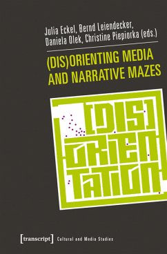 (Dis)Orienting Media and Narrative Mazes (eBook, PDF)