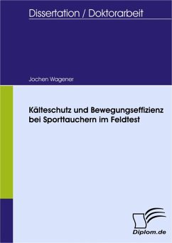 Kälteschutz und Bewegungseffizienz bei Sporttauchern im Feldtest (eBook, PDF) - Wagener, Jochen
