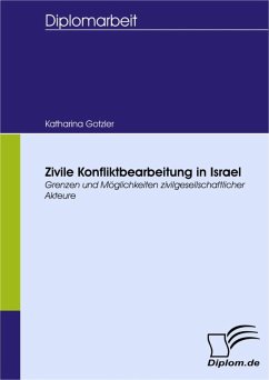 Zivile Konfliktbearbeitung in Israel (eBook, PDF) - Gotzler, Katharina