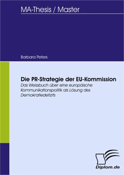 Die Public-Relations-Strategie der EU-Kommission seit Maastricht (eBook, PDF) - Peters, Barbara