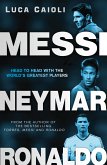 Messi, Neymar, Ronaldo (eBook, ePUB)