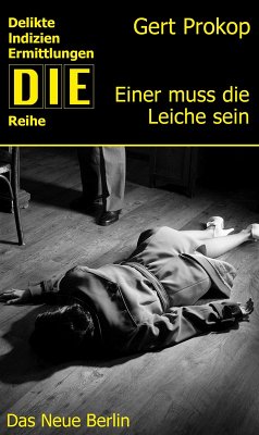 Einer muss die Leiche sein (eBook, ePUB) - Prokop, Gert