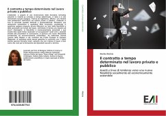 Il contratto a tempo determinato nel lavoro privato e pubblico - Malizia, Marika