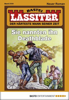 Sie nannten ihn Deathblade / Lassiter Bd.2181 (eBook, ePUB) - Slade, Jack