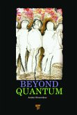 Beyond Quantum (eBook, PDF)