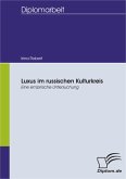Luxus im russischen Kulturkreis - eine empirische Untersuchung (eBook, PDF)