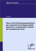 Stand und Entwicklungsperspektiven des Corporate Social Responsibility Reporting in ausgewählten Ländern der Europäischen Union (eBook, PDF)