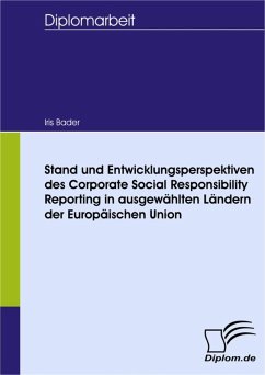 Stand und Entwicklungsperspektiven des Corporate Social Responsibility Reporting in ausgewählten Ländern der Europäischen Union (eBook, PDF) - Bader, Iris