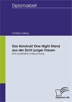 Das Konstrukt One Night Stand aus der Sicht junger Frauen (eBook, PDF) - Kailing, Christine