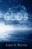 God's Kind of Faith (eBook, ePUB)