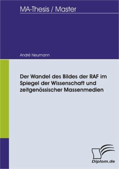 Der Wandel des Bildes der RAF im Spiegel der Wissenschaft und zeitgenössischer Massenmedien (eBook, PDF) - Neumann, André