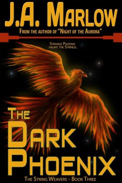 Cover The Dark Phoenix (The String Weavers - Book 3) (eBook, ePUB)