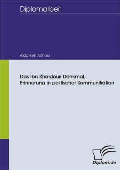 Das Ibn Khaldoun Denkmal, Erinnerung in politischer Kommunikation (eBook, PDF) - Ben Achour, Aida