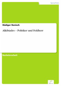 Alkibiades - Politiker und Feldherr (eBook, PDF) - Renisch, Rüdiger