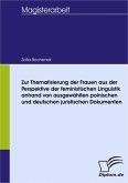 Zur Thematisierung der Frauen aus der Perspektive der feministischen Linguistik anhand von ausgewählten polnischen und deutschen juristischen Dokumenten (eBook, PDF)