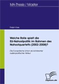 Welche Rolle spielt die EU-Nahostpolitik im Rahmen des Nahostquartetts (2002-2008)? (eBook, PDF)