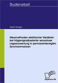 Messmethoden elektrischer Variablen bei trägersignalbasierter sensorloser Lageauswertung in permanenterregten Synchronmotoren (eBook, PDF)