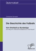 Die Geschichte des Fußballs (eBook, PDF)