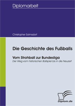 Die Geschichte des Fußballs (eBook, PDF) - Solmsdorf, Christopher