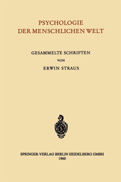 Psychologie der Menschlichen Welt - Straus, Erwin