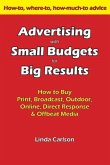 Advertising with Small Budgets for Big Results