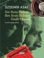 Sen Bana Bakma, Ben Senin Baktigin Yönde Olurum - Asaf, Özdemir