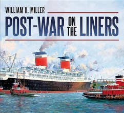 Post-War on the Liners: 1945-1977 - Miller, Bill