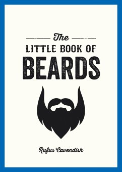 The Little Book of Beards - Cavendish, Rufus