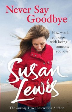 Never Say Goodbye - Lewis, Susan