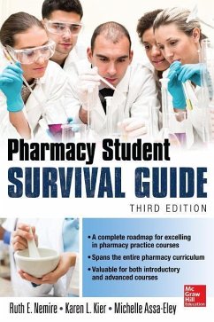 Pharmacy Student Survival Guide, 3e - Nemire, Ruth E; Kier, Karen L; Assa-Eley, Michelle T