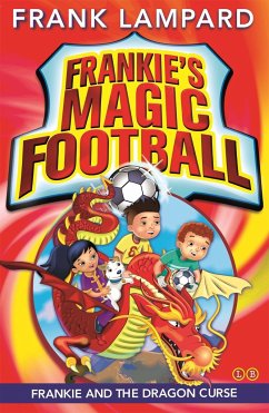 Frankie's Magic Football: Frankie and the Dragon Curse - Lampard, Frank