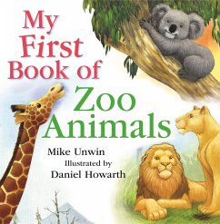 My First Book of Zoo Animals - Unwin, Mike