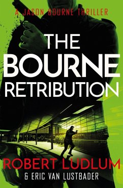 Robert Ludlum's The Bourne Retribution - Ludlum, Robert; Lustbader, Eric van