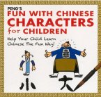 Peng's Fun with Chinese Characters for Children: Help Your Child Learn Chinese the Fun Way!