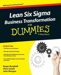 Lean Six SIGMA Business Transformation for Dummies - Burghall, Roger; Grant, Vince; Morgan, John