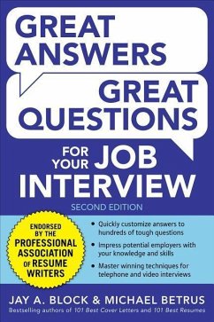 Great Answers, Great Questions for Your Job Interview, 2nd Edition - Block, Jay a; Betrus, Michael