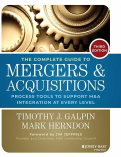 The Complete Guide to Mergers and Acquisitions - Galpin, Timothy J.