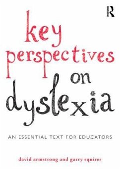 Key Perspectives on Dyslexia - Armstrong, David; Squires, Garry