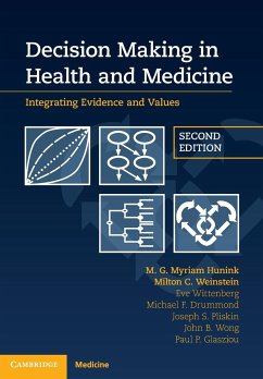 Decision Making in Health and Medicine - Hunink, M. G. Myriam; Weinstein, Milton C.; Wittenberg, Eve