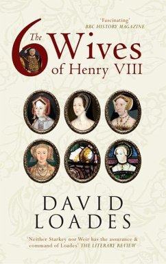 The Six Wives of Henry VIII - Loades, Professor David