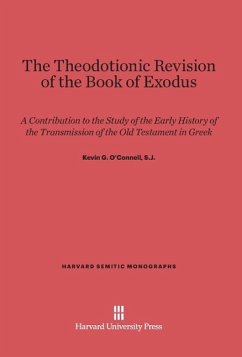 The Theodotionic Revision of the Book of Exodus - O¿Connell, Kevin G. S. J.