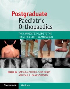 Postgraduate Paediatric Orthopaedics: The Candidate's Guide to the Frcs (Tr and Orth) Examination