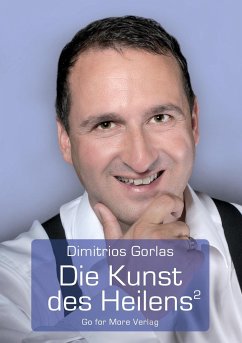 Die Kunst des Heilens - Gorlas, Dimitrios