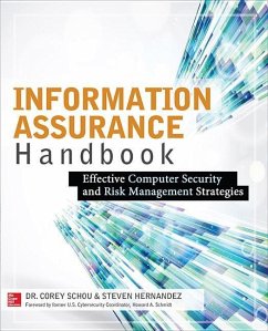 Information Assurance Handbook: Effective Computer Security and Risk Management Strategies - Schou, Corey; Hernandez, Steven