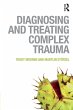 Diagnosing and Treating Complex Trauma - Bild 1